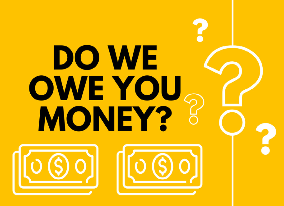 Do We Owe You Money?